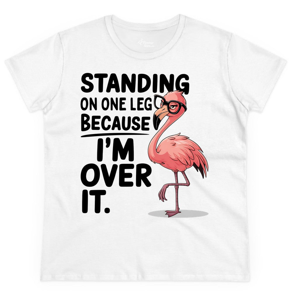 Funny Flamingo Shirt - Sarcastic Tropical Tee for Adults & Teens (Ladies Tee) in White - Funny Flamingo With Glasses Sarcastic Cartoon Tropical Shirt