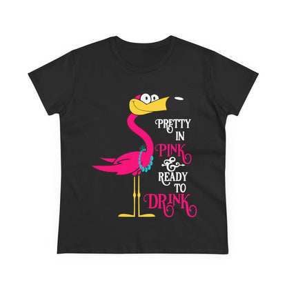 Pretty in Pink Flamingo Drinking Humor Tropical Party Shirt — Ladies Tee