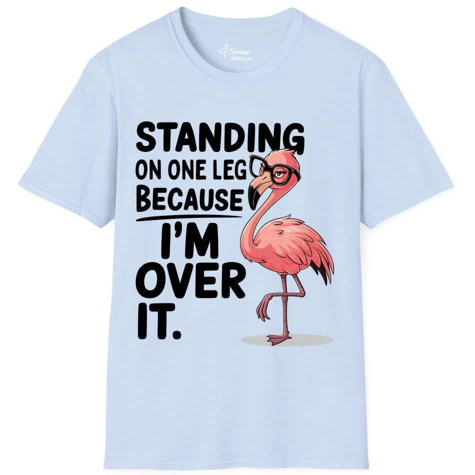 Funny Flamingo Shirt - Sarcastic Tropical Tee for Adults & Teens (T-Shirt) in Light Blue - Funny Flamingo With Glasses Sarcastic Cartoon Tropical Shirt