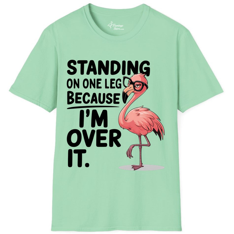 Funny Flamingo Shirt - Sarcastic Tropical Tee for Adults & Teens (T-Shirt) in Mint Green - Funny Flamingo With Glasses Sarcastic Cartoon Tropical Shirt