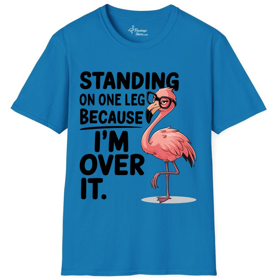 Funny Flamingo Shirt - Sarcastic Tropical Tee for Adults & Teens (T-Shirt) in Sapphire - Funny Flamingo With Glasses Sarcastic Cartoon Tropical Shirt