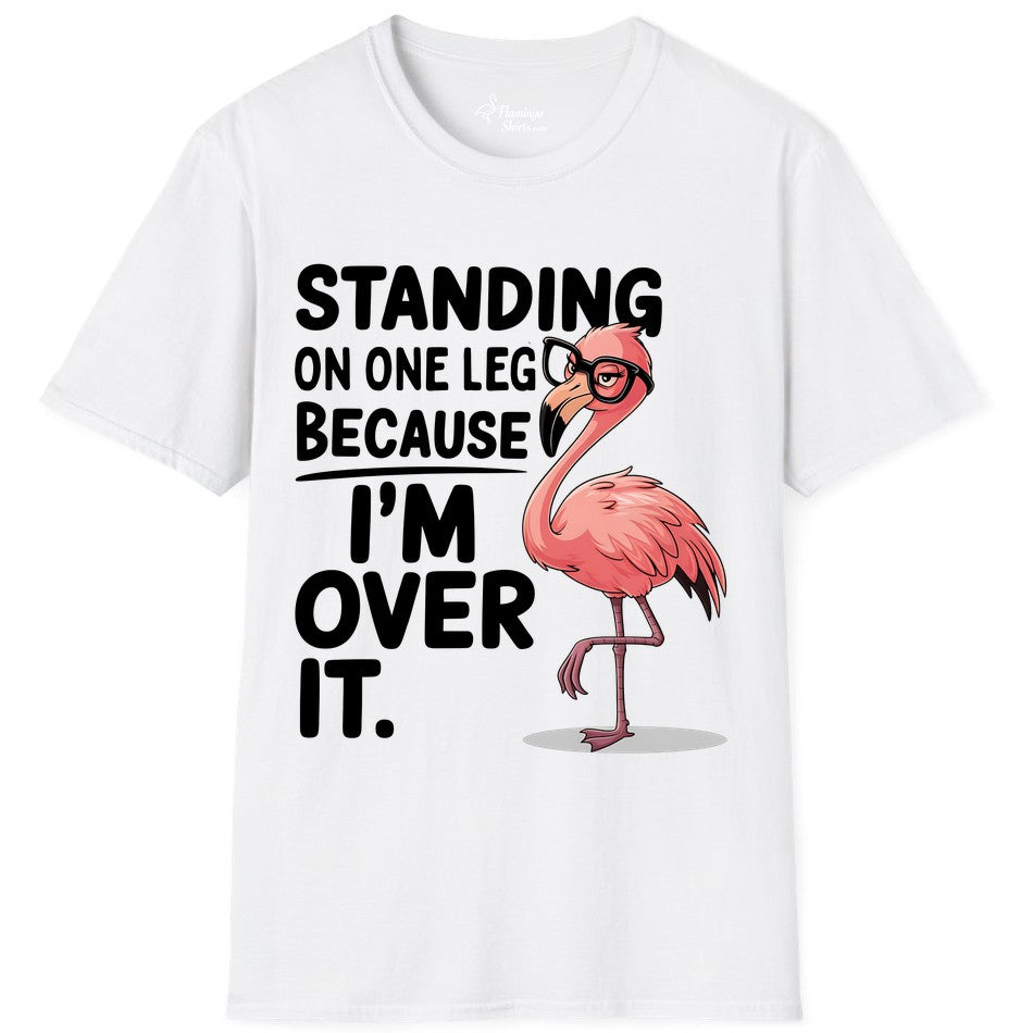 Funny Flamingo Shirt - Sarcastic Tropical Tee for Adults & Teens (T-Shirt) in White - Funny Flamingo With Glasses Sarcastic Cartoon Tropical Shirt