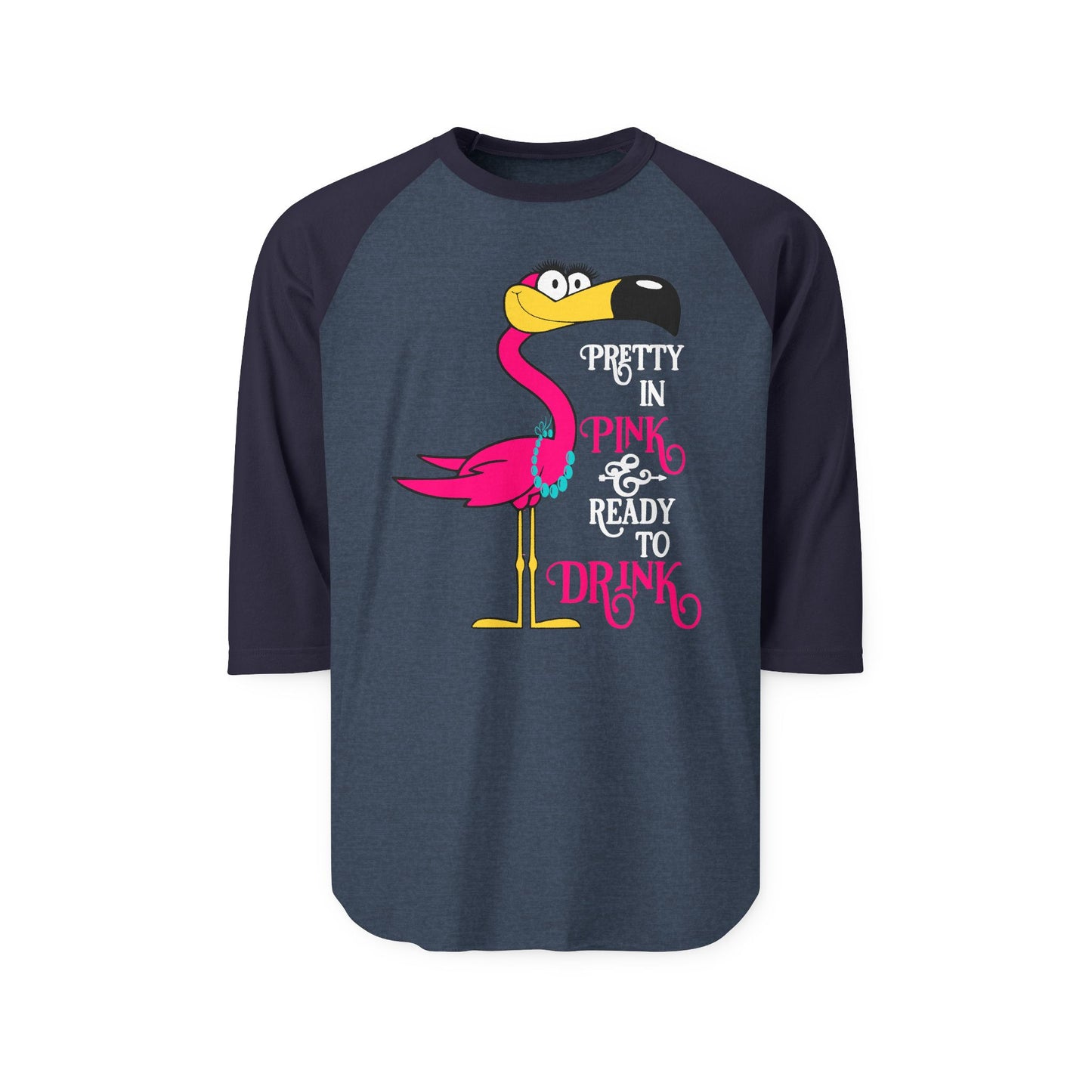 Pretty in Pink Flamingo Drinking Humor Tropical Party Shirt — 3/4 Sleeve