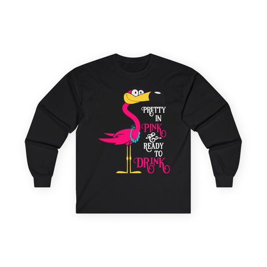 Pretty in Pink Flamingo Drinking Humor Tropical Party Shirt — Long Sleeve