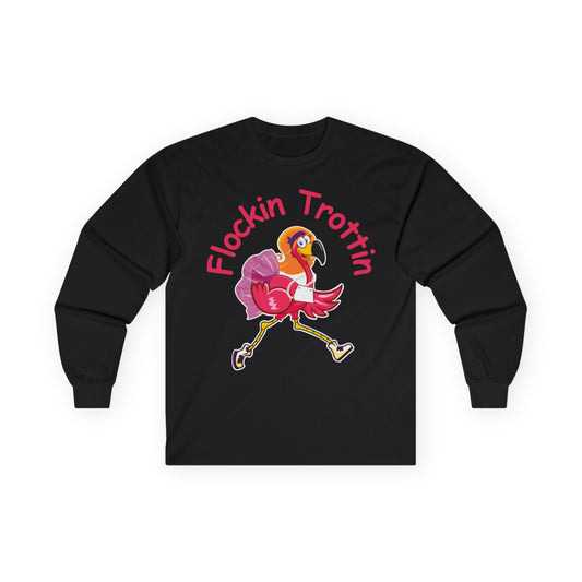 Flocking Trottin Flamingo Running Tutu Funny Fun Run Shirt — Long Sleeve